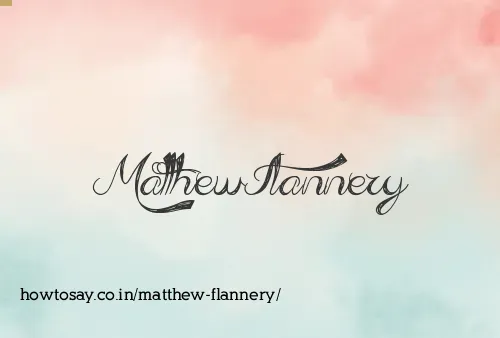 Matthew Flannery
