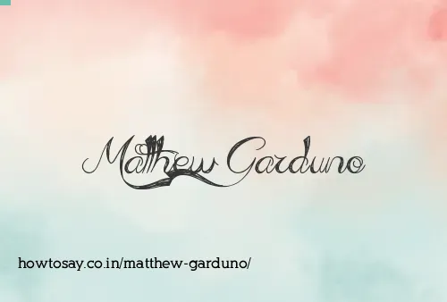 Matthew Garduno