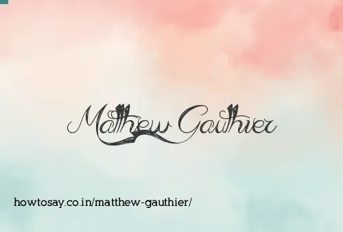 Matthew Gauthier