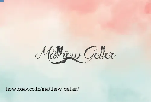 Matthew Geller