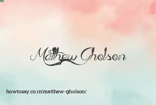 Matthew Gholson