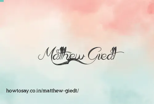 Matthew Giedt