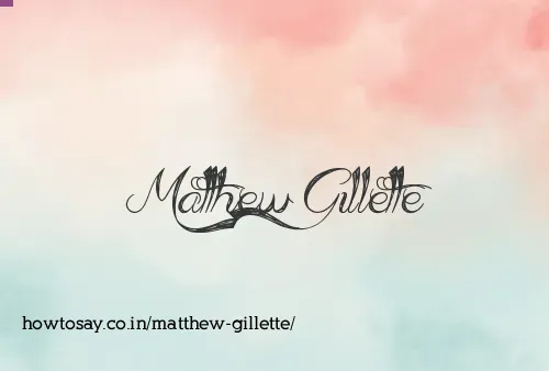 Matthew Gillette