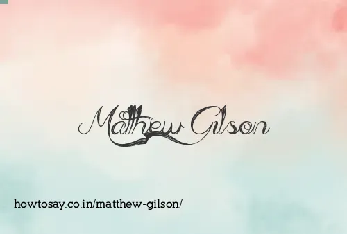 Matthew Gilson