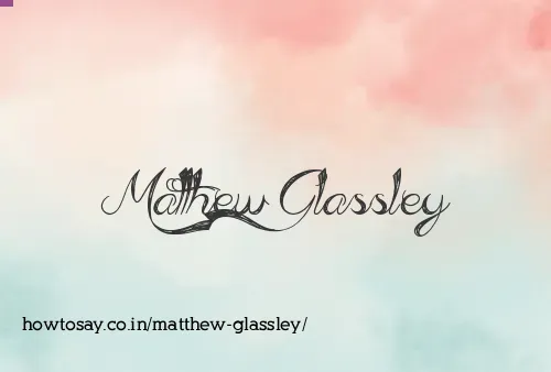 Matthew Glassley