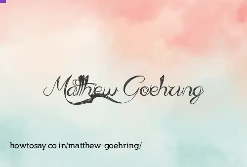 Matthew Goehring
