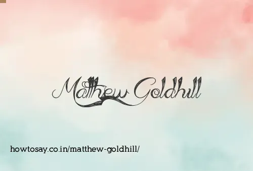 Matthew Goldhill