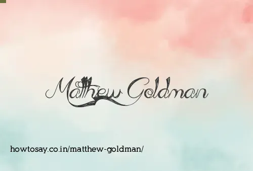 Matthew Goldman