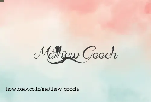 Matthew Gooch