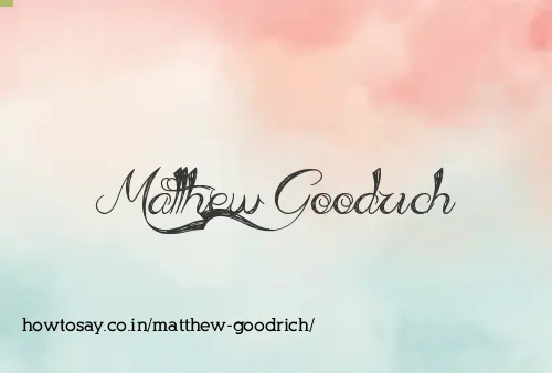Matthew Goodrich