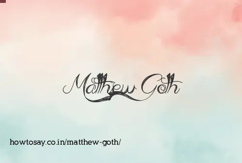 Matthew Goth