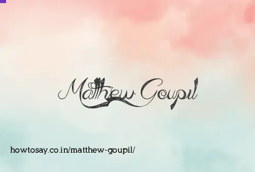 Matthew Goupil