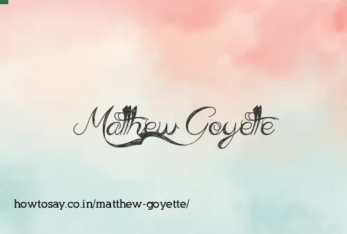 Matthew Goyette