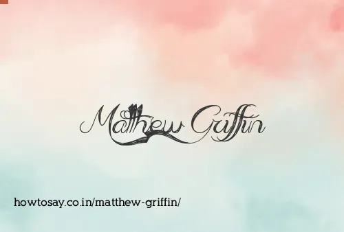 Matthew Griffin