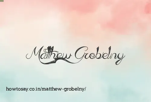 Matthew Grobelny