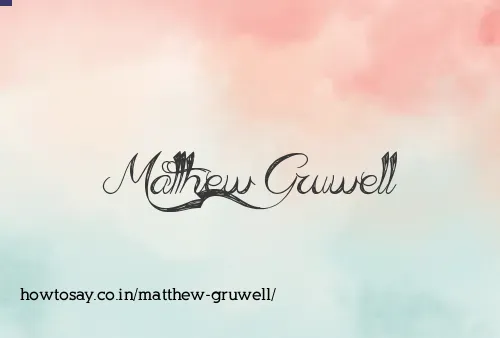 Matthew Gruwell