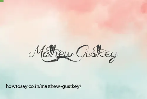 Matthew Gustkey