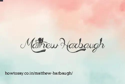 Matthew Harbaugh