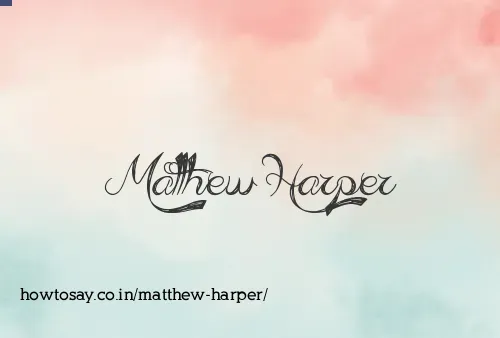 Matthew Harper