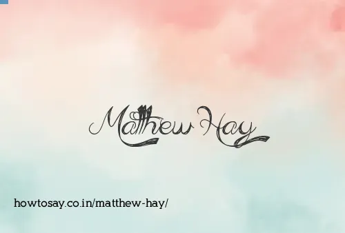 Matthew Hay