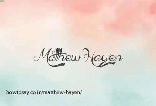 Matthew Hayen
