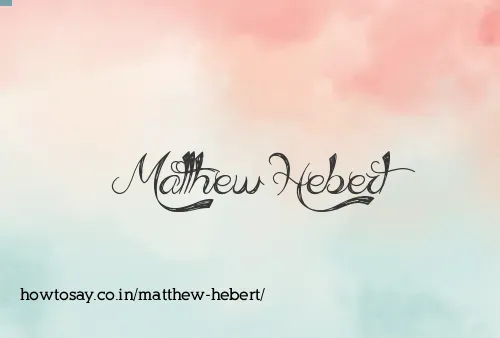 Matthew Hebert