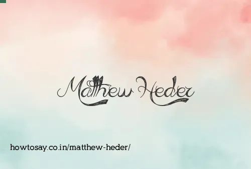 Matthew Heder