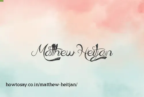 Matthew Heitjan
