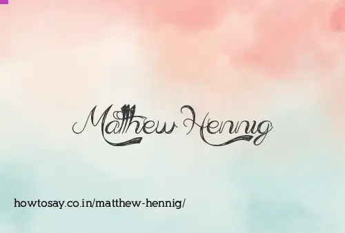 Matthew Hennig