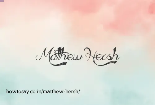 Matthew Hersh