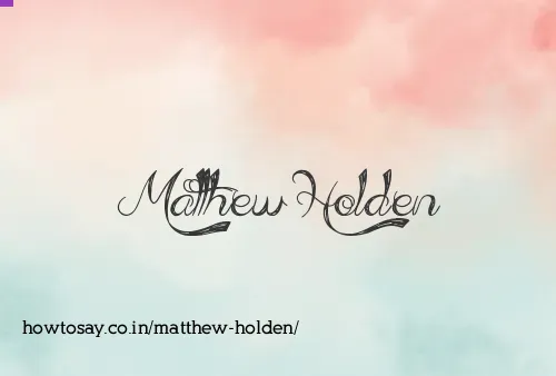 Matthew Holden