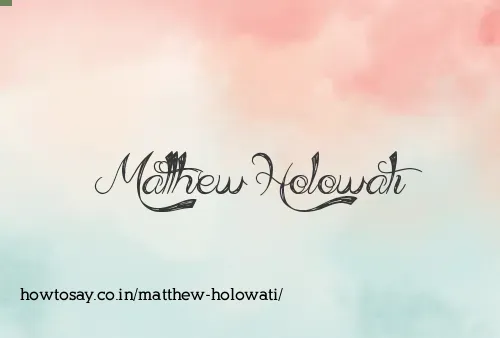 Matthew Holowati