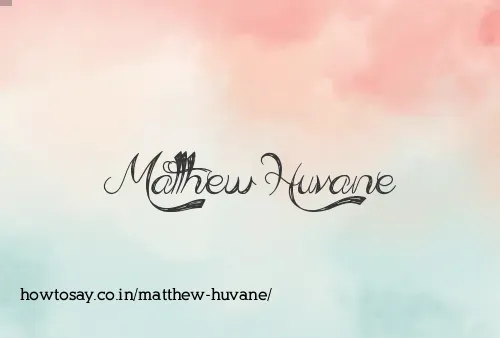 Matthew Huvane
