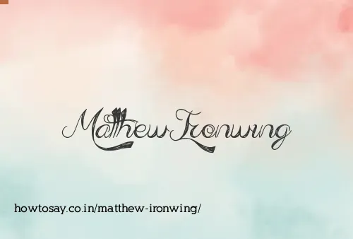 Matthew Ironwing