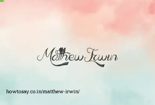 Matthew Irwin