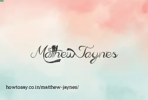 Matthew Jaynes