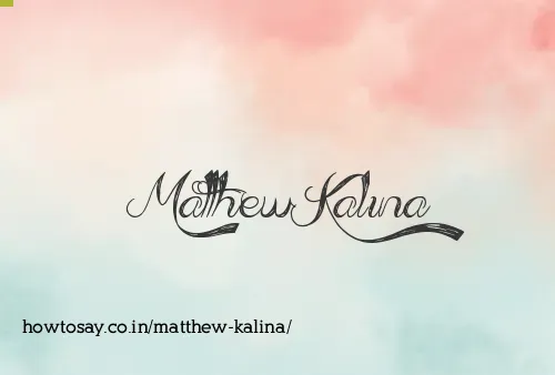 Matthew Kalina