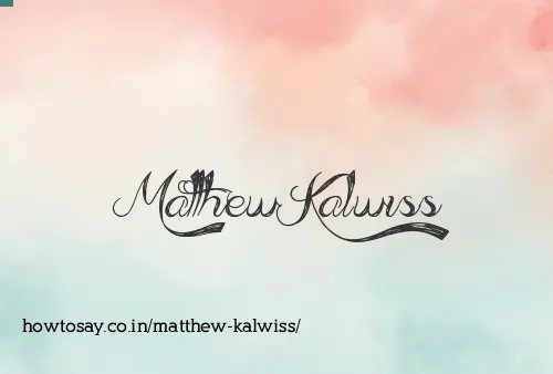 Matthew Kalwiss