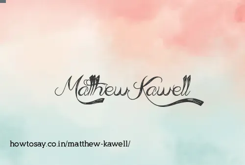 Matthew Kawell