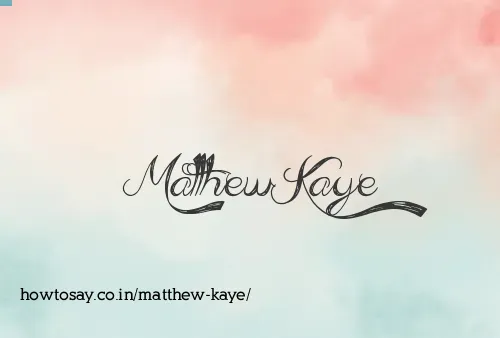 Matthew Kaye