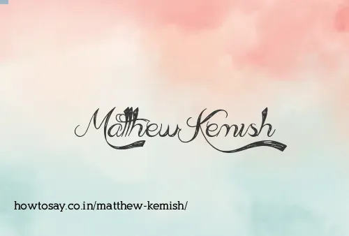 Matthew Kemish