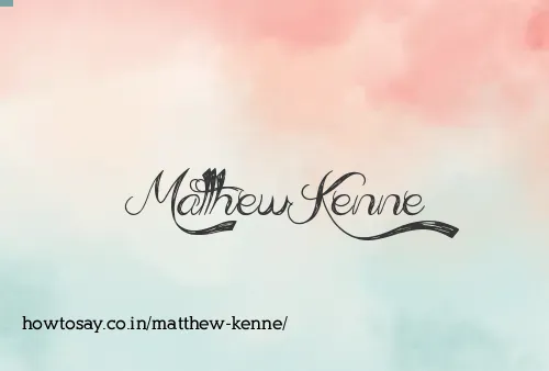 Matthew Kenne