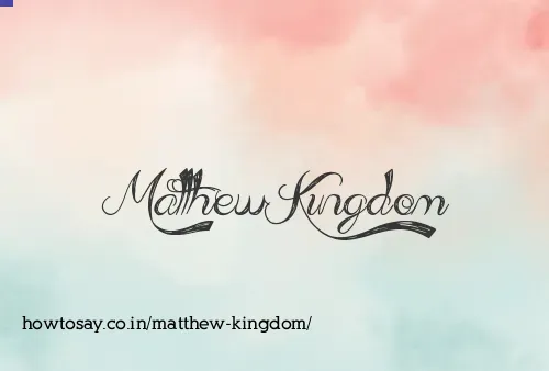 Matthew Kingdom