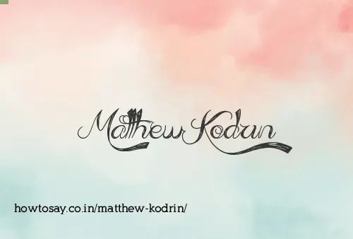 Matthew Kodrin