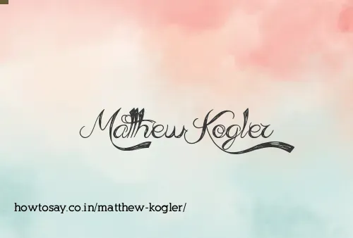 Matthew Kogler