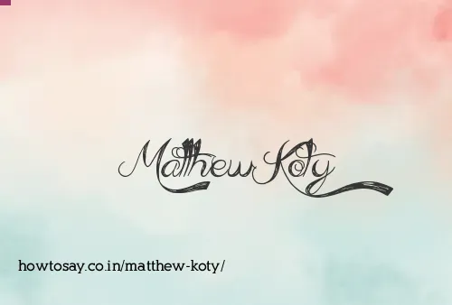 Matthew Koty