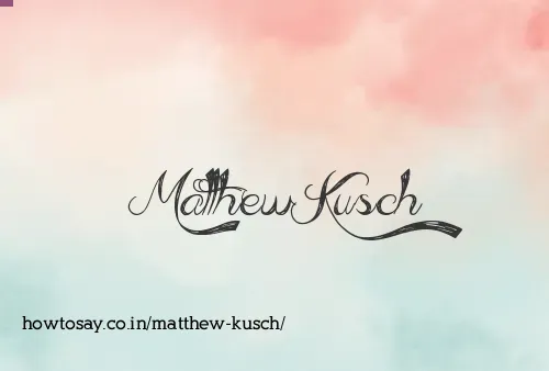 Matthew Kusch
