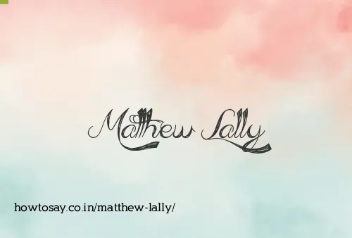 Matthew Lally