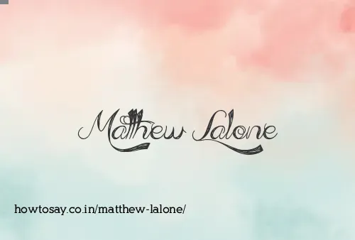 Matthew Lalone