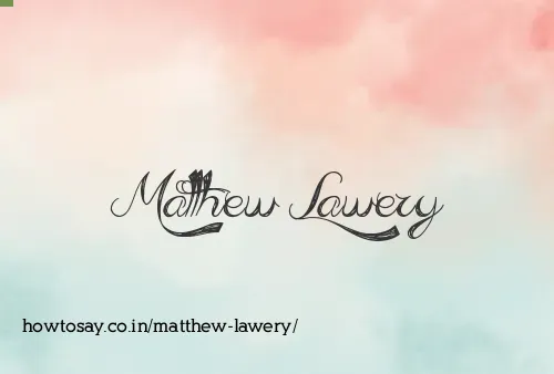 Matthew Lawery